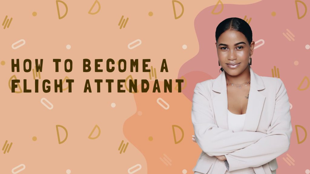 How To Become Flight Attendant